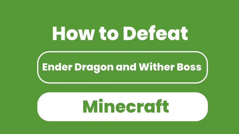How to Defeat the Ender Dragon and Wither Boss in Minecraft
